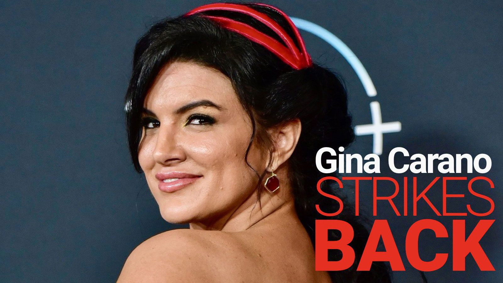 Gina Carano Strikes Back