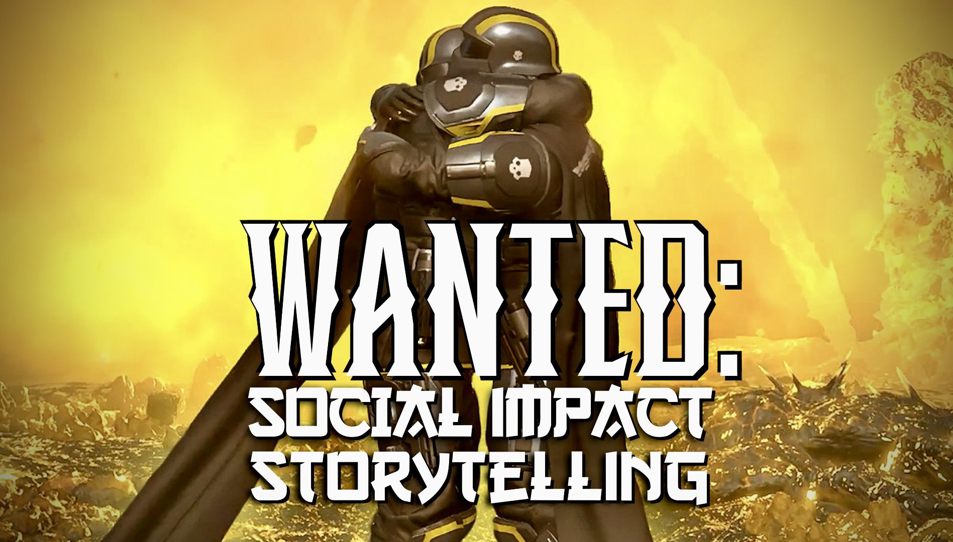 WANTED: Social Impact Storytelling